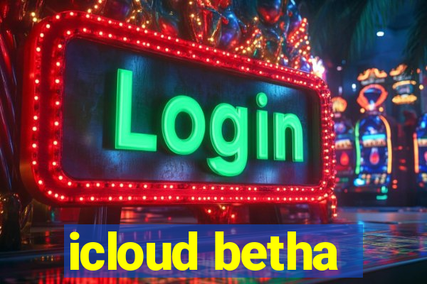 icloud betha