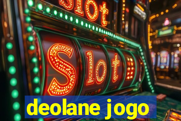 deolane jogo