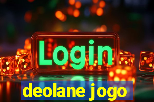 deolane jogo