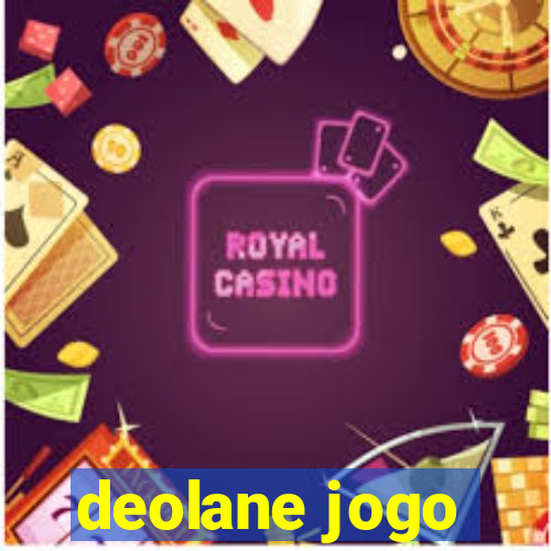 deolane jogo