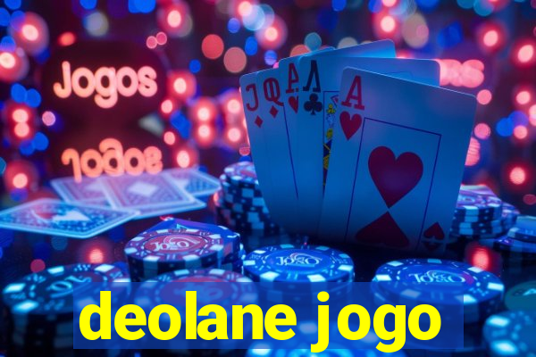 deolane jogo