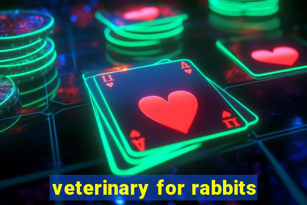 veterinary for rabbits