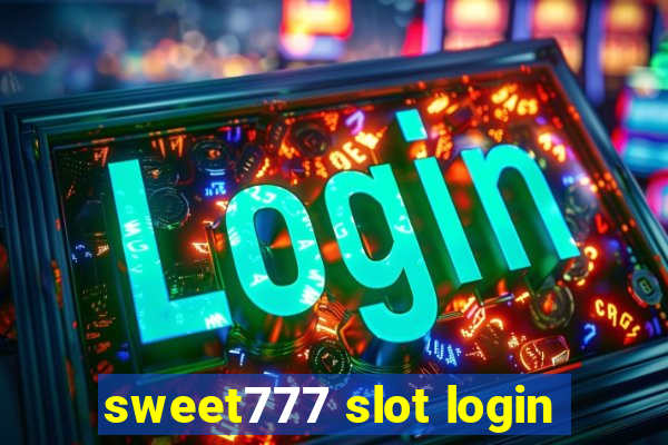 sweet777 slot login