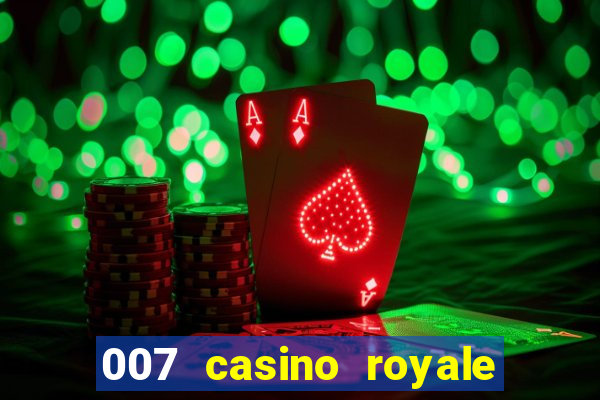 007 casino royale le chifre