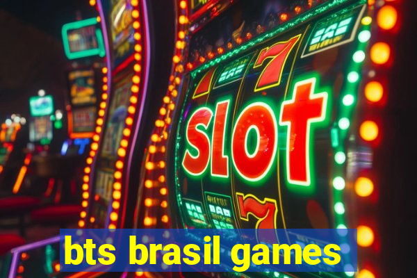 bts brasil games