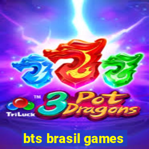 bts brasil games