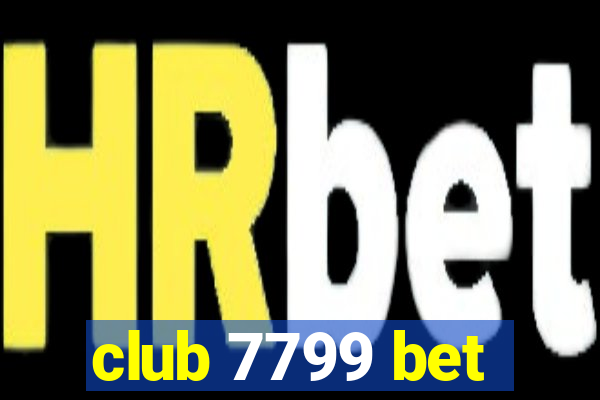 club 7799 bet