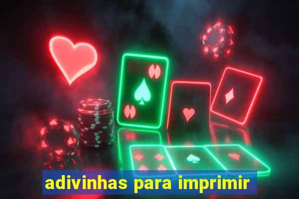 adivinhas para imprimir