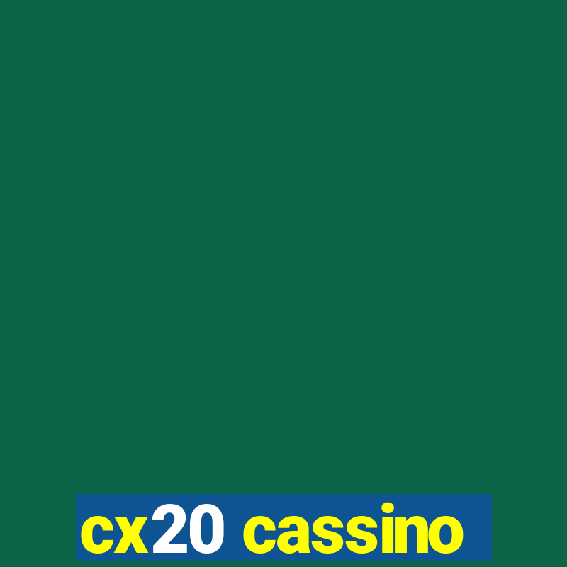 cx20 cassino