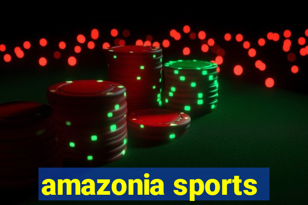 amazonia sports