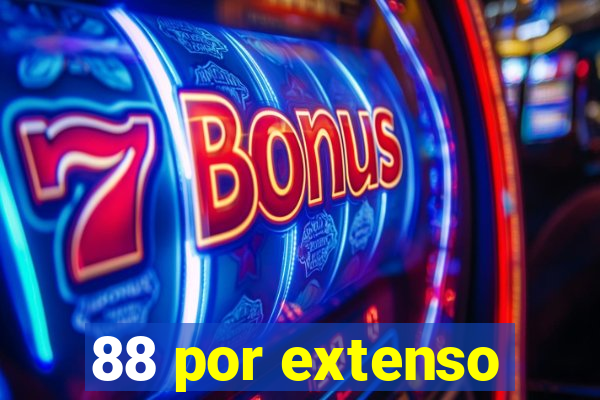 88 por extenso