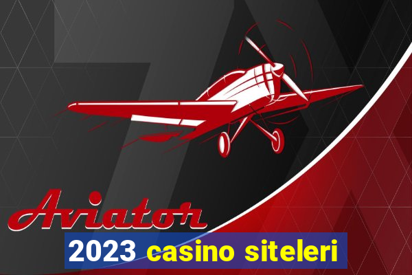 2023 casino siteleri