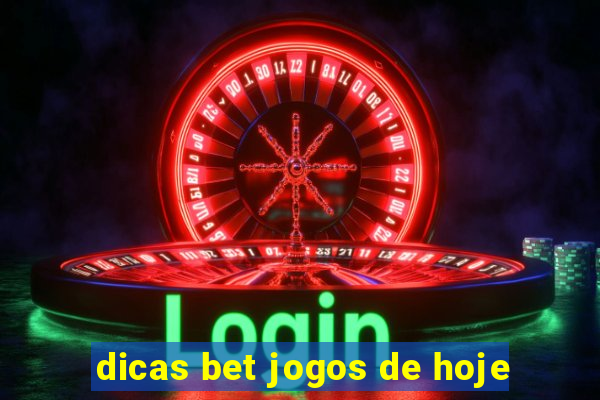 dicas bet jogos de hoje