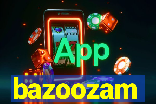 bazoozam