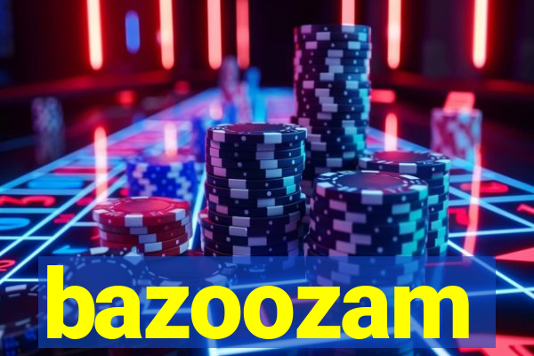 bazoozam