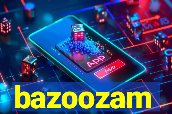 bazoozam