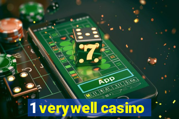 1 verywell casino