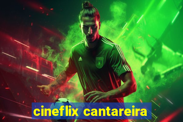 cineflix cantareira