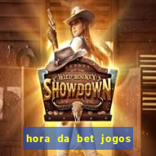 hora da bet jogos ao vivo