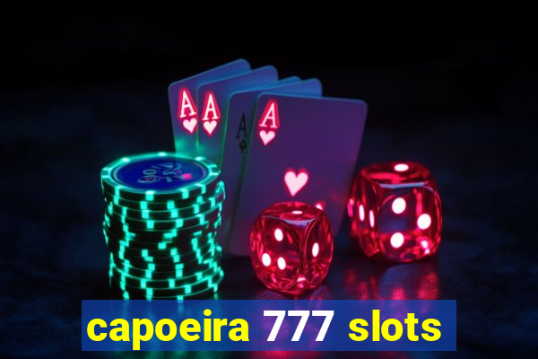 capoeira 777 slots