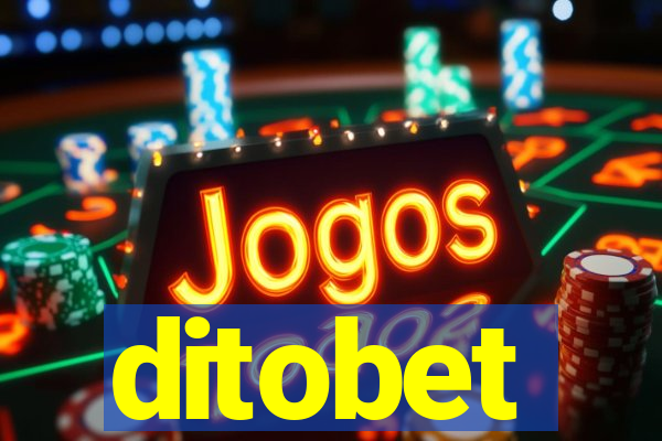 ditobet