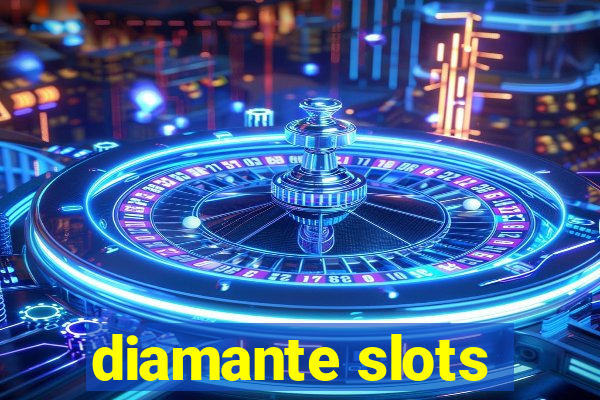 diamante slots