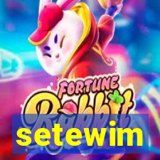 setewim