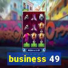 business 49