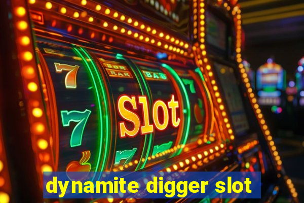 dynamite digger slot