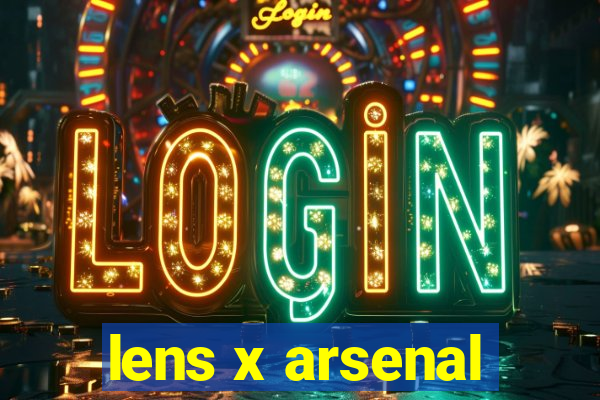 lens x arsenal