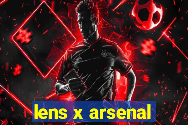 lens x arsenal