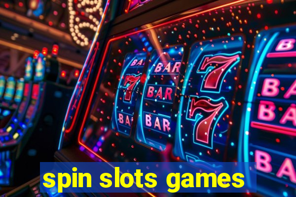 spin slots games