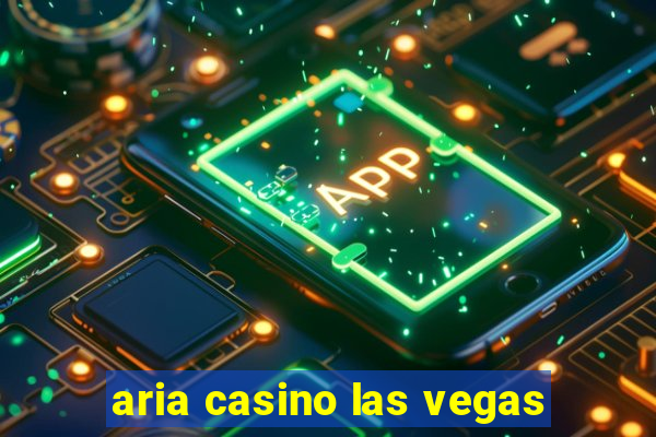 aria casino las vegas