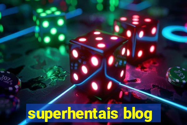 superhentais blog