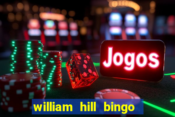 william hill bingo star club