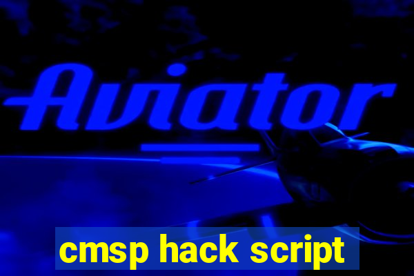 cmsp hack script