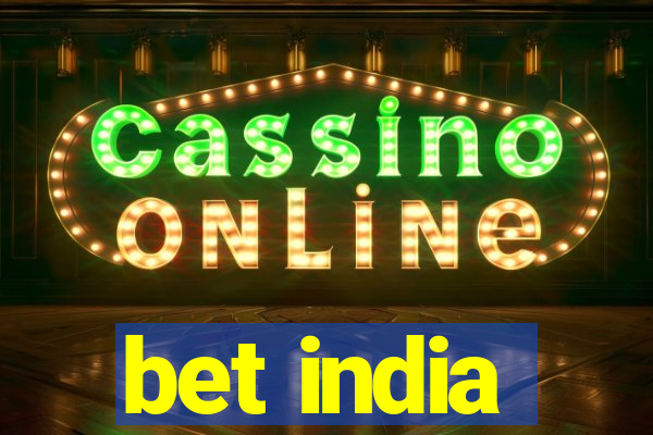 bet india