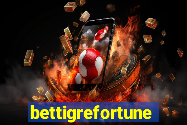 bettigrefortune