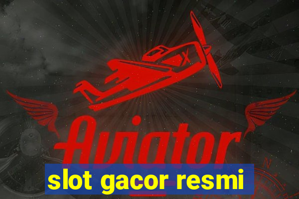 slot gacor resmi