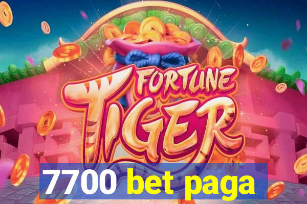 7700 bet paga