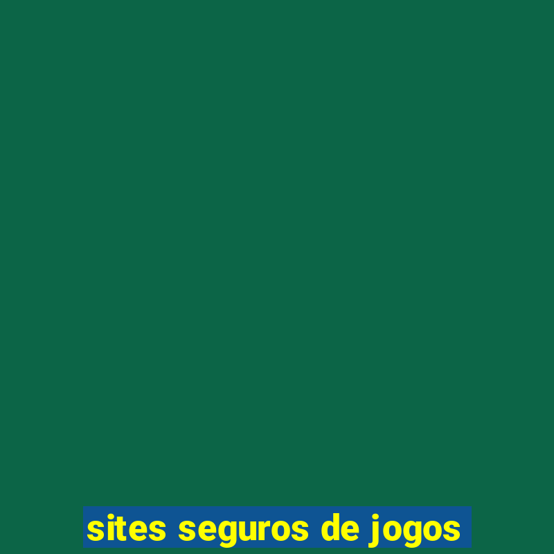 sites seguros de jogos