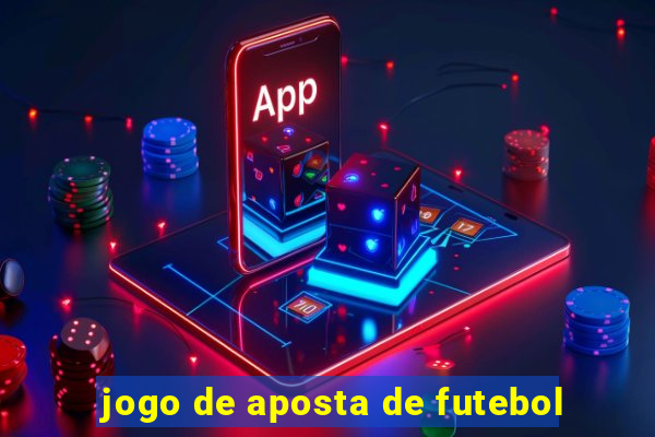 jogo de aposta de futebol