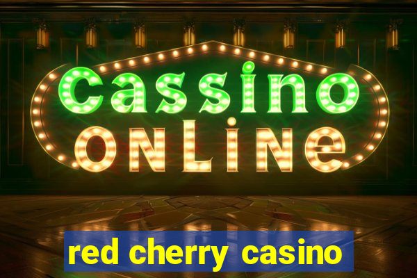 red cherry casino