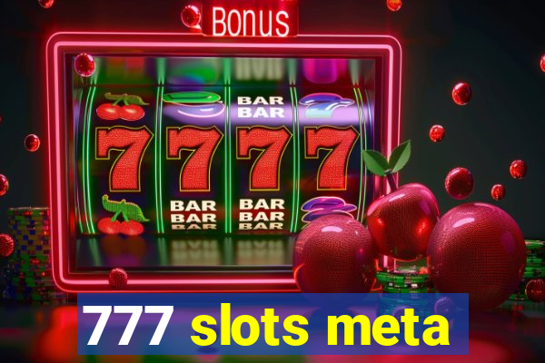 777 slots meta