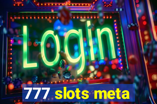 777 slots meta