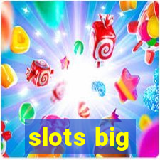 slots big