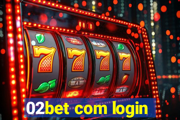 02bet com login