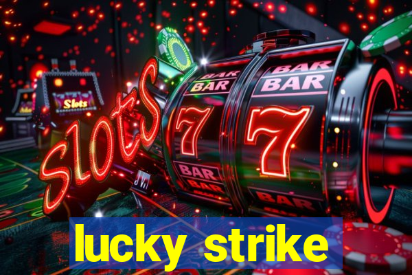 lucky strike