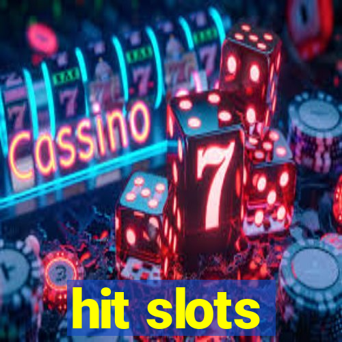 hit slots