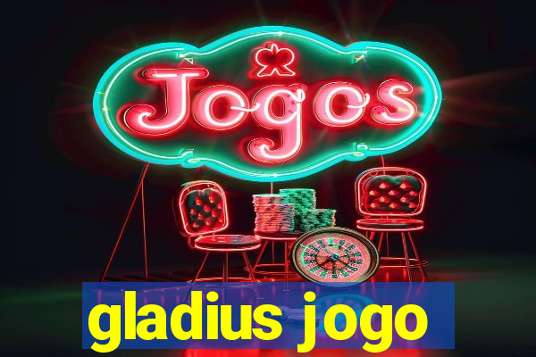 gladius jogo